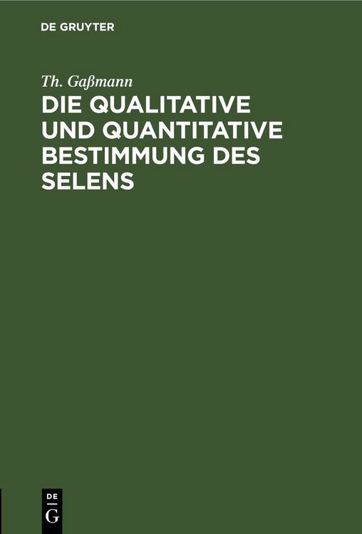 Produktbild: Die qualitative und quantitative Bestimmung des Selens