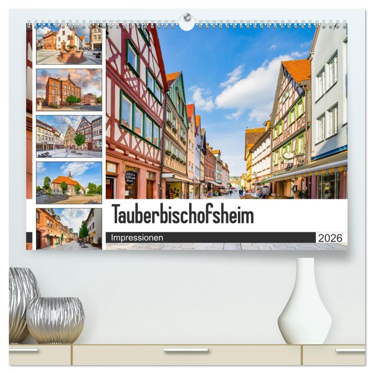 Produktbild: Tauberbischofsheim Impressionen (hochwertiger Premium Wandkalender 2026 DIN A2 quer), Kunstdruck in Hochglanz