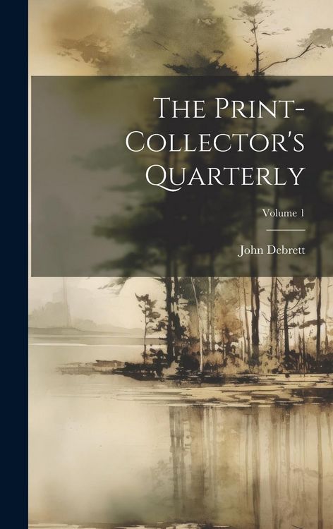 Produktbild: The Print-collector's Quarterly; Volume 1