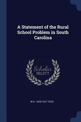 Produktbild: A Statement of the Rural School Problem in South Carolina