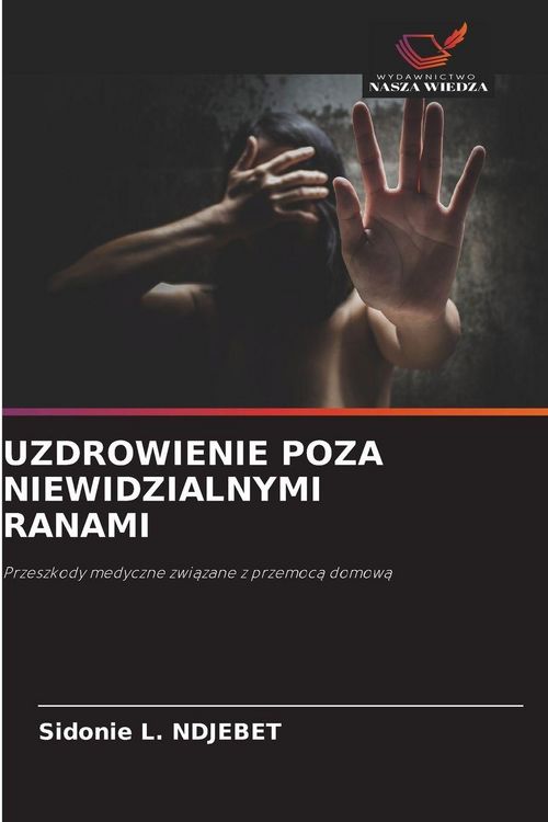 Produktbild: UZDROWIENIE POZA NIEWIDZIALNYMI RANAMI