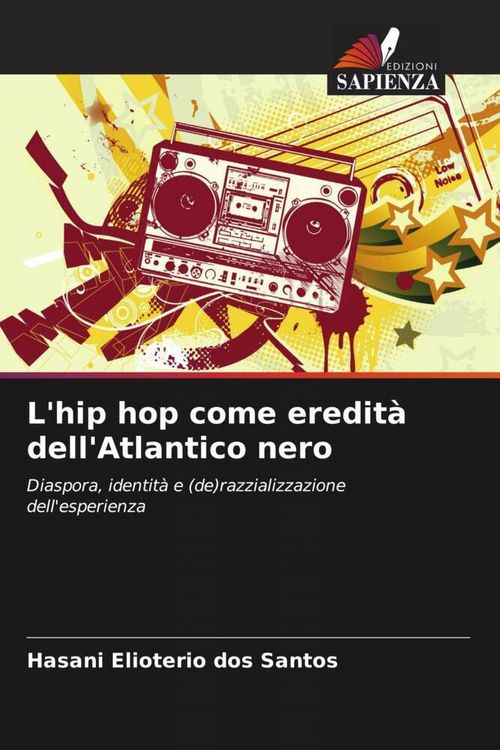 Produktbild: L'hip hop come eredit&agrave; dell'Atlantico nero