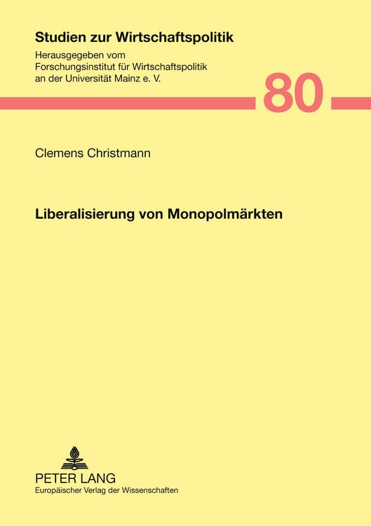 Produktbild: Liberalisierung von Monopolm&auml;rkten