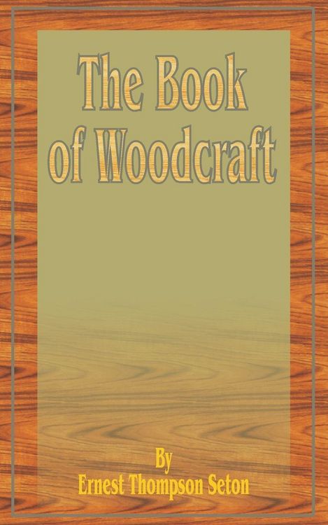 Produktbild: The Book of Woodcraft