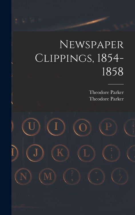Produktbild: Newspaper Clippings, 1854-1858