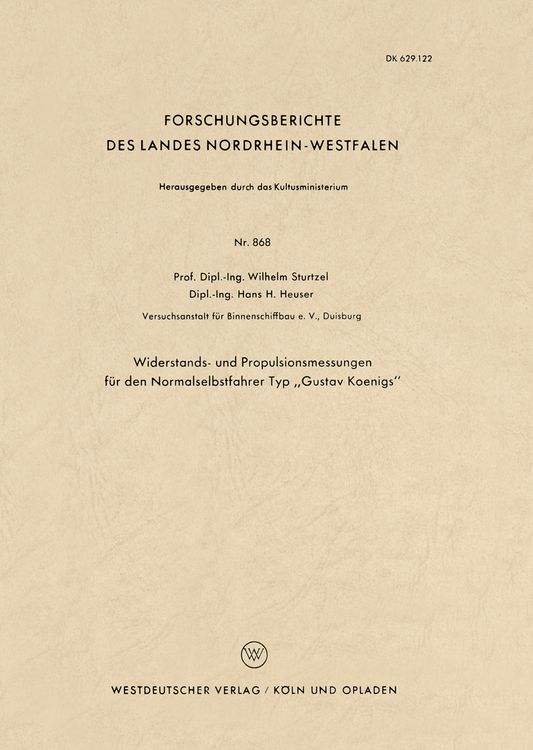 Produktbild: Widerstands- und Propulsionsmessungen f&uuml;r den Normalselbstfahrer Typ &bdquo;Gustav Koenigs&ldquo;