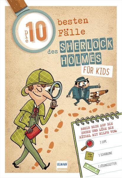 Produktbild: Die 10 besten F&auml;lle des Sherlock Holmes f&uuml;r Kids: Sherlock Holmes zeigt jungen Detektiven, wie man Spuren liest und kombiniert.