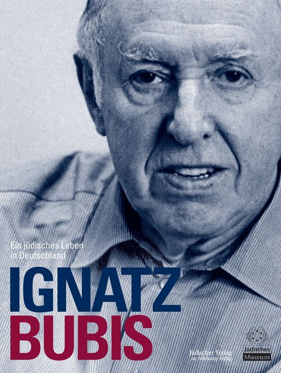 Produktbild: Ignatz Bubis. Ein j&uuml;disches Leben in Deutschland