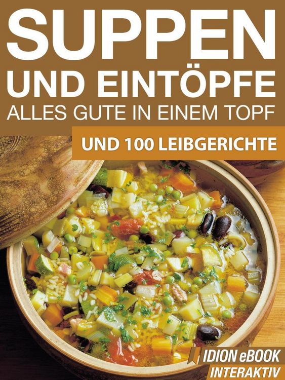 Produktbild: Suppen und Eint&ouml;pfe - Alles gute in einem Topf