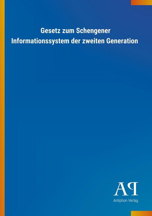 Produktbild: Gesetz zum Schengener Informationssystem der zweiten Generation
