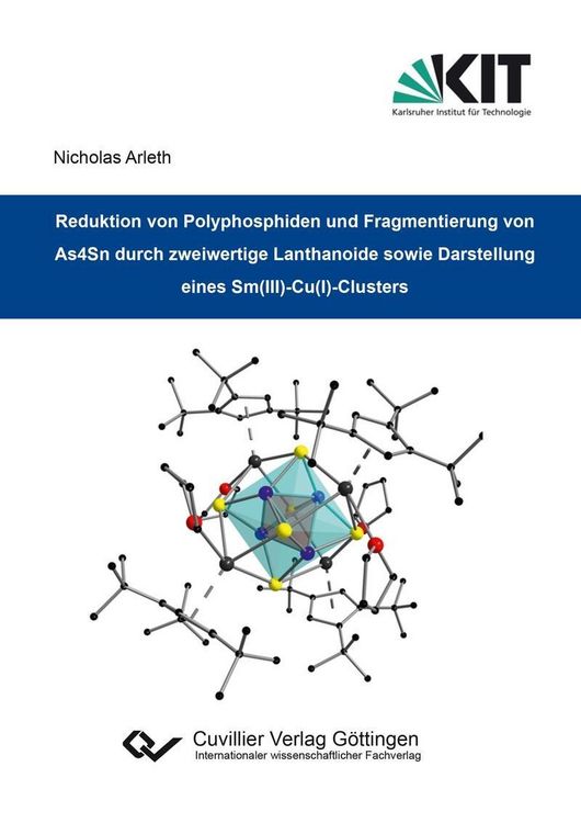 Produktbild: Reduktion von Polyphosphiden und Fragmentierung von As4Sn durch zweiwertige Lanthanoide sowie Darstellung eines Sm(III)-Cu(I)-Clusters