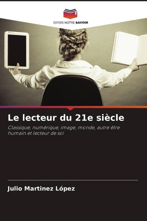 Produktbild: Le lecteur du 21e si&egrave;cle