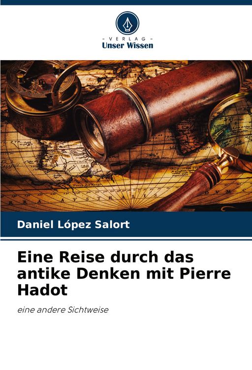 Produktbild: Eine Reise durch das antike Denken mit Pierre Hadot
