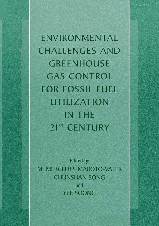 Produktbild: Environmental Challenges and Greenhouse Gas Control for Fossil Fuel Utilization in the 21st Century