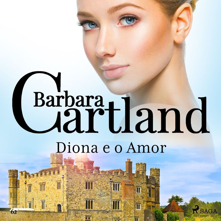 Produktbild: Diona e o Amor (A Eterna Cole&ccedil;&atilde;o de Barbara Cartland 62)