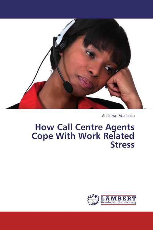 Produktbild: How Call Centre Agents Cope With Work Related Stress
