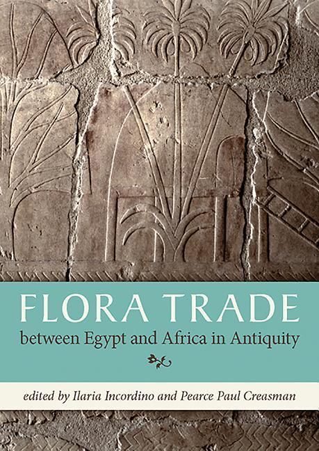 Produktbild: Flora Trade Between Egypt and Africa in Antiquity