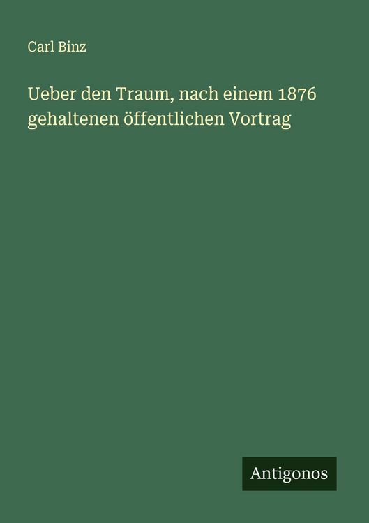 Produktbild: Ueber den Traum, nach einem 1876 gehaltenen &ouml;ffentlichen Vortrag