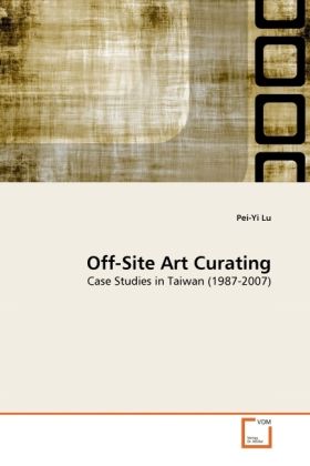 Produktbild: Lu, P: Off-Site Art Curating
