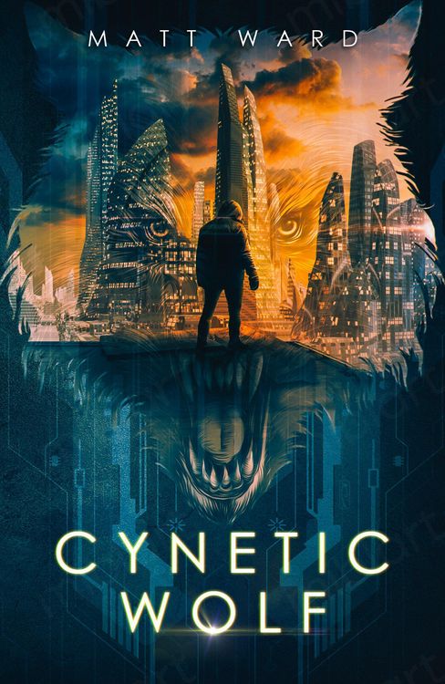 Produktbild: Cynetic Wolf: An Epic, Coming of Age, Near Future Dystopian SciFi Novel (Wolfish)
