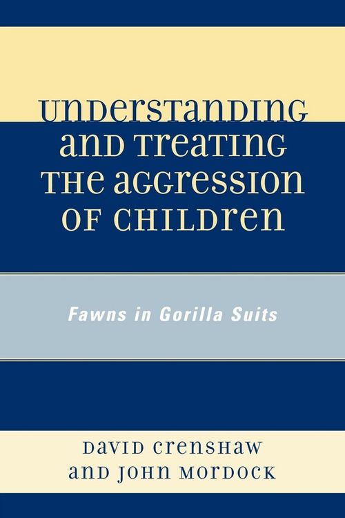Produktbild: Understanding and Treating the Aggression of Children