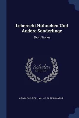 Produktbild: Leberecht H&uuml;hnchen Und Andere Sonderlinge