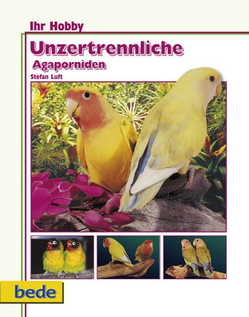 Produktbild: Ihr Hobby Unzertrennliche Agaporniden