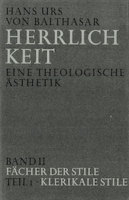 Produktbild: Herrlichkeit. Eine theologische &Auml;sthetik / F&auml;cher der Stile