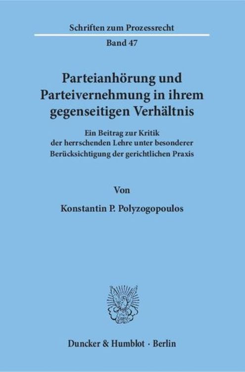 Produktbild: Parteianh&ouml;rung und Parteivernehmung in ihrem gegenseitigen Verh&auml;ltnis.