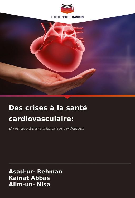 Produktbild: Des crises &agrave; la sant&eacute; cardiovasculaire: