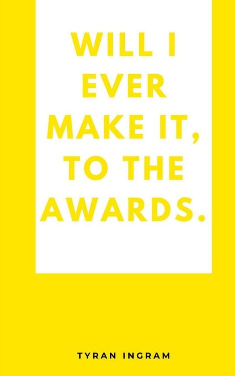 Produktbild: Will I ever make it, to the awards.