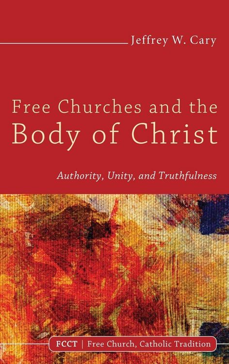 Produktbild: Free Churches and the Body of Christ
