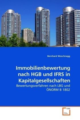 Produktbild: Woschnagg, B: Immobilienbewertung nach HGB und IFRS in Kapit