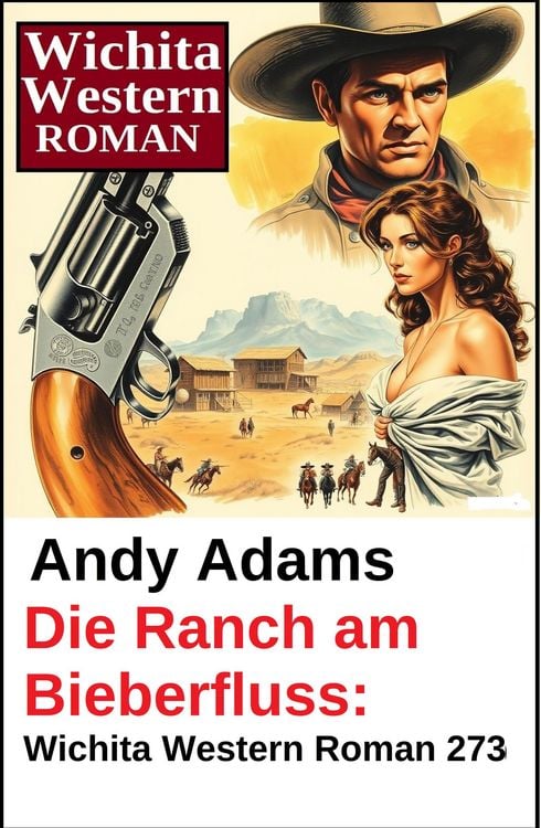 Produktbild: Die Ranch am Bieberfluss: Wichita Western Roman 273