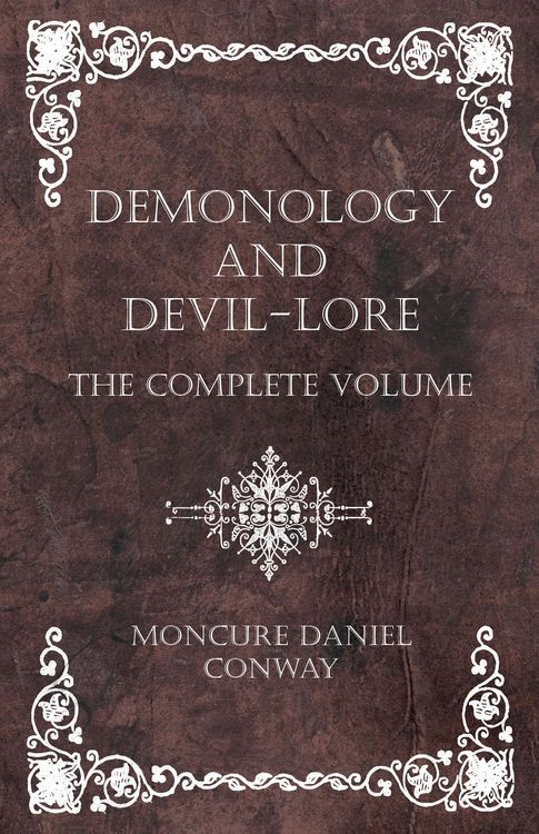 Produktbild: Demonology and Devil-Lore - The Complete Volume