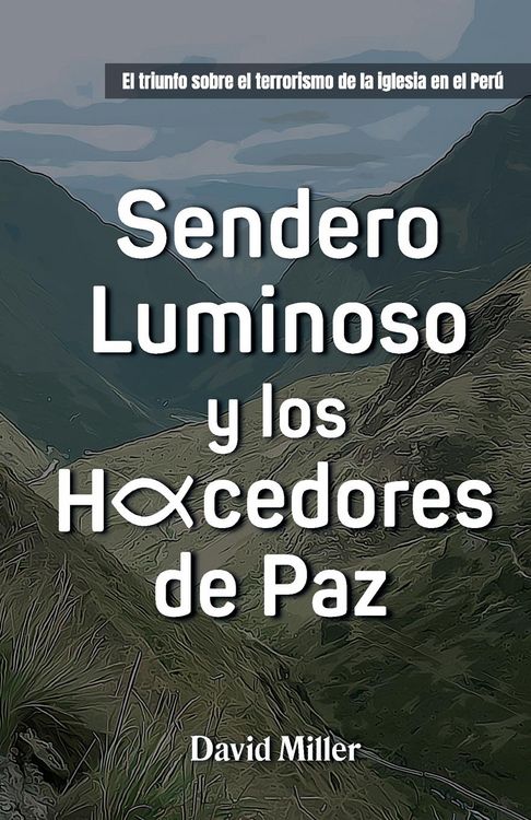 Produktbild: Sendero Luminoso y Los Hacedores de Paz