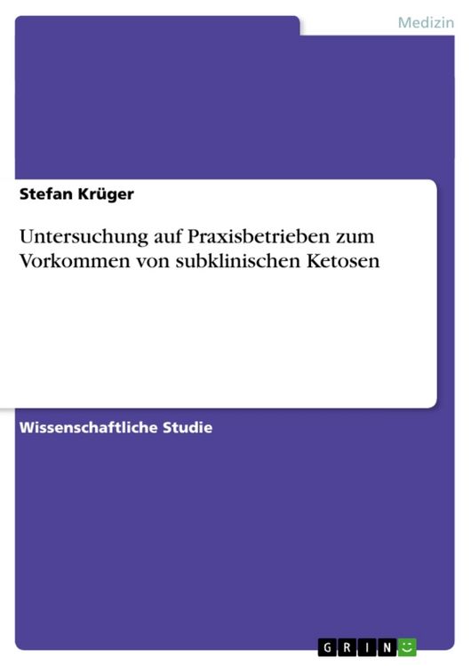 Produktbild: Untersuchung auf Praxisbetrieben zum Vorkommen von subklinischen Ketosen