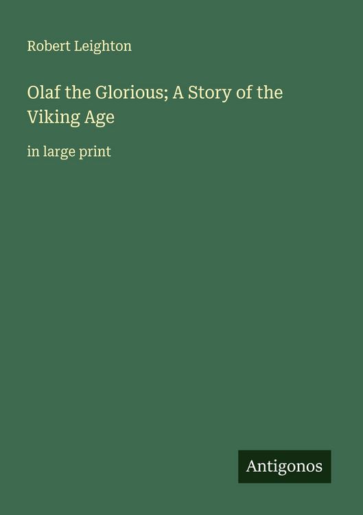 Produktbild: Olaf the Glorious; A Story of the Viking Age