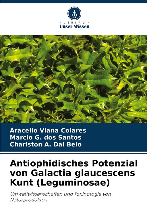 Produktbild: Antiophidisches Potenzial von Galactia glaucescens Kunt (Leguminosae)