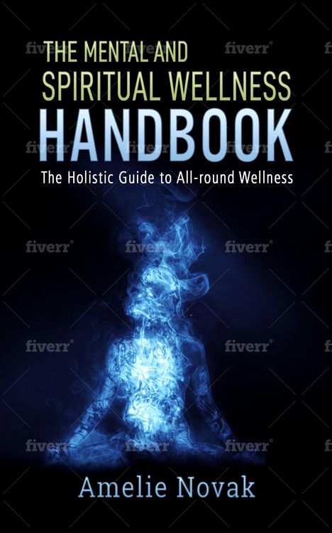 Produktbild: The mental and spiritual wellness HANDBOOK: The Holistic Guide to All-round Wellness
