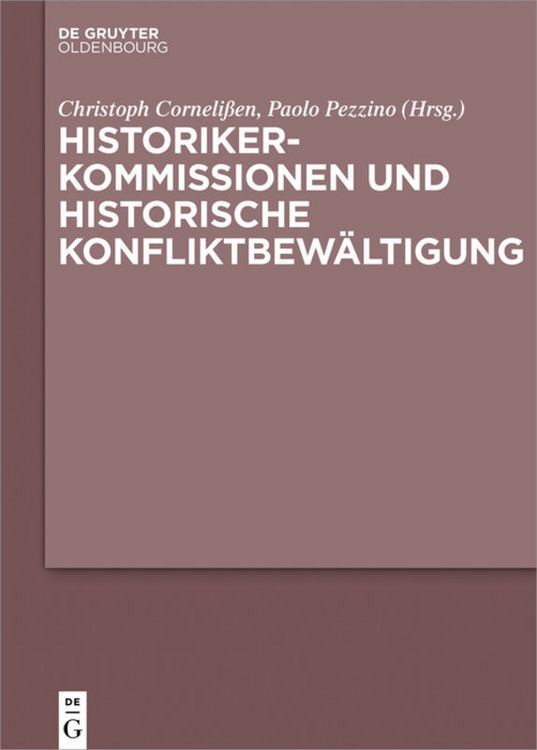 Produktbild: Historikerkommissionen und historische Konfliktbew&auml;ltigung