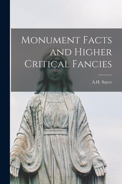Produktbild: Monument Facts and Higher Critical Fancies [microform]