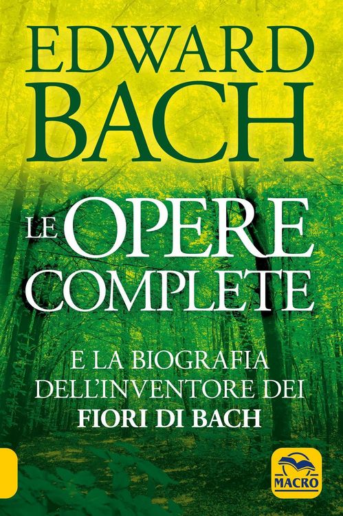 Produktbild: Le opere complete e la biografia dell'inventore dei fiori di Bach