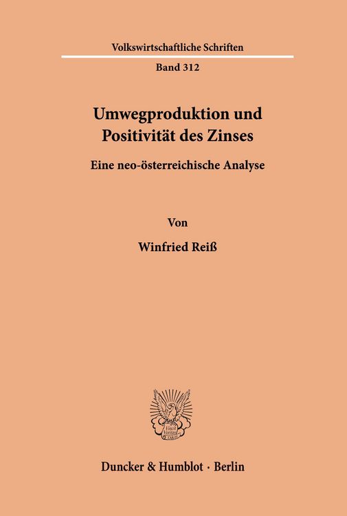 Produktbild: Umwegproduktion und Positivit&auml;t des Zinses.