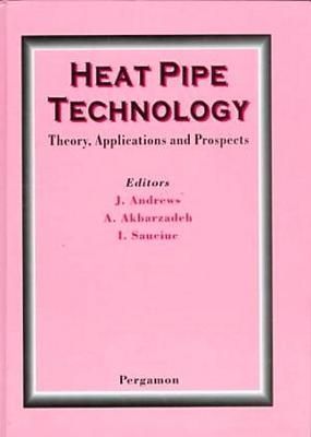 Produktbild: Heat Pipe Technology: Theory, Applications and Prospects