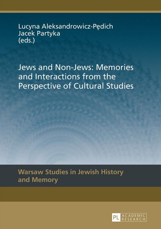 Produktbild: Jews and Non-Jews: Memories and Interactions from the Perspective of Cultural Studies