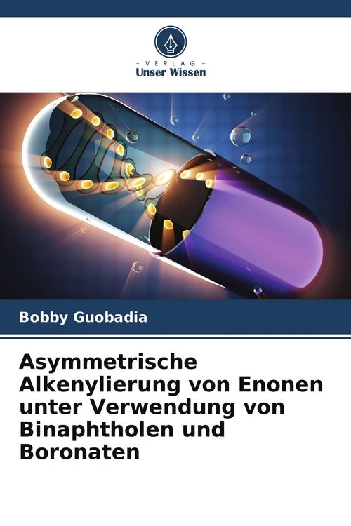 Produktbild: Asymmetrische Alkenylierung von Enonen unter Verwendung von Binaphtholen und Boronaten