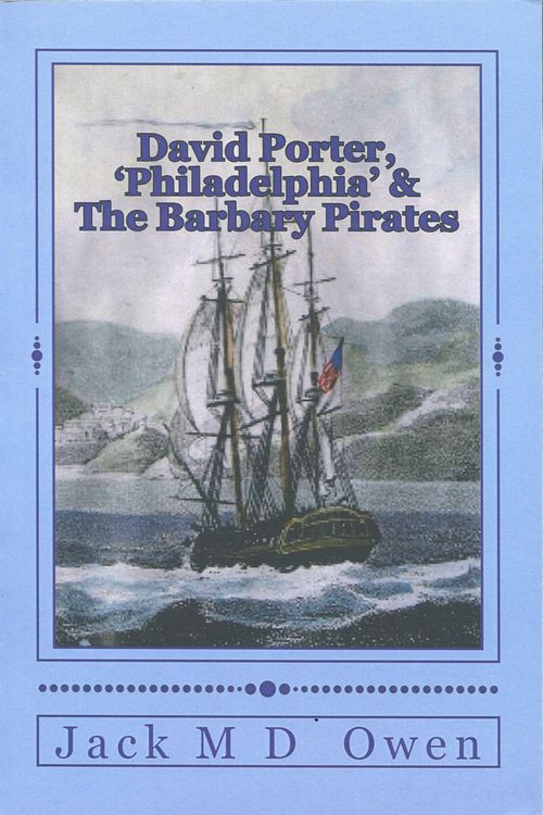 Produktbild: David Porter, 'Philadelphia' & The Barbary Pirates (The Porter Saga)