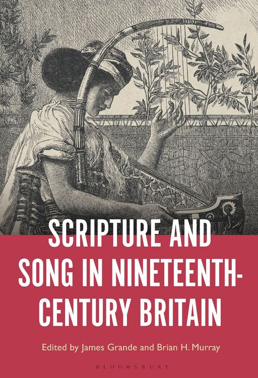 Produktbild: Scripture and Song in Nineteenth-Century Britain