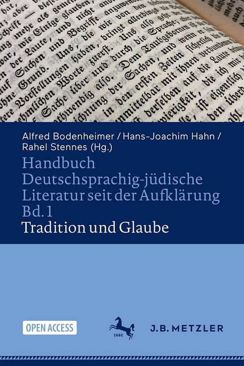 Produktbild: Handbuch Deutschsprachig-j&uuml;dische Literatur seit der Aufkl&auml;rung Bd. 1: Tradition und Glaube